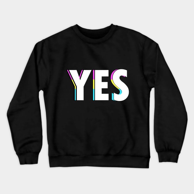 Pansexual Yes Crewneck Sweatshirt by TangletallonMeow